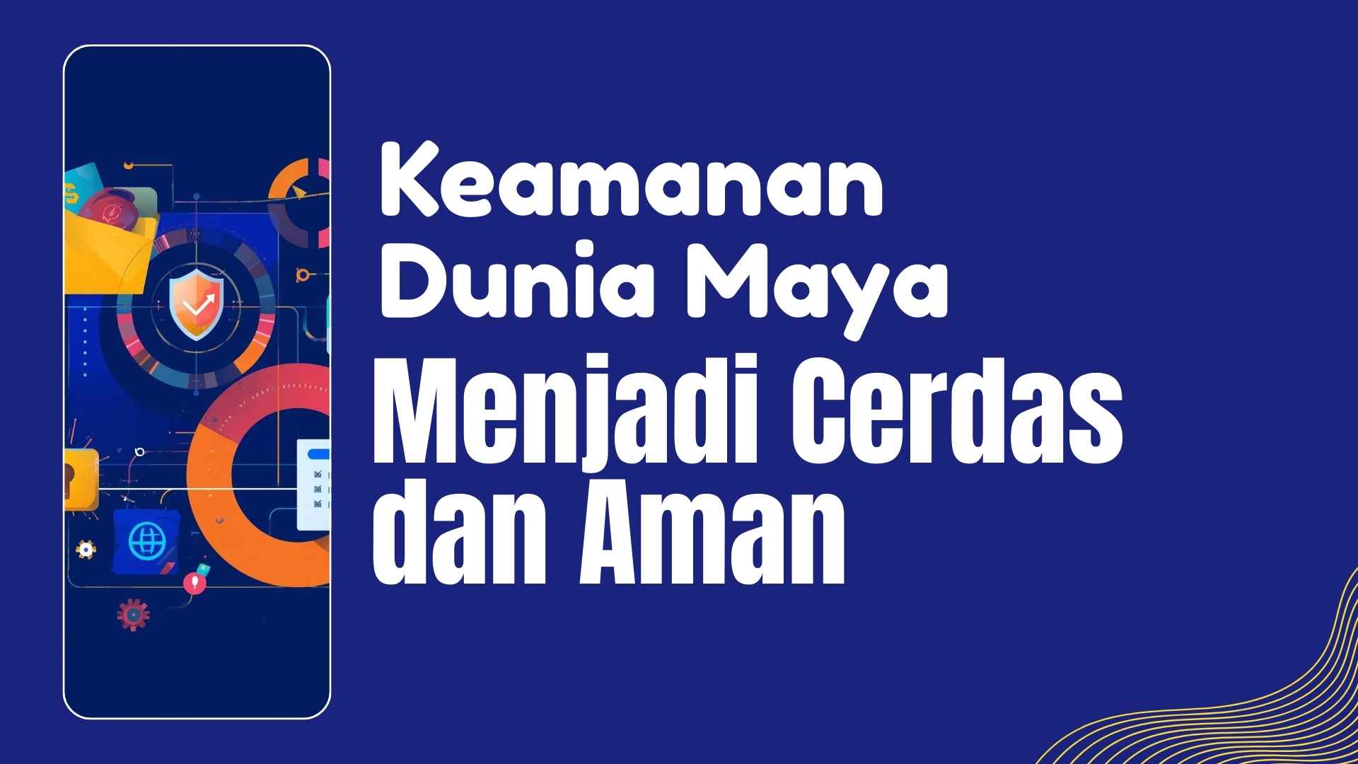 Buletin Literasi Digital: Menjadi Cerdas, Aman, dan Terlindungi di Dunia Maya