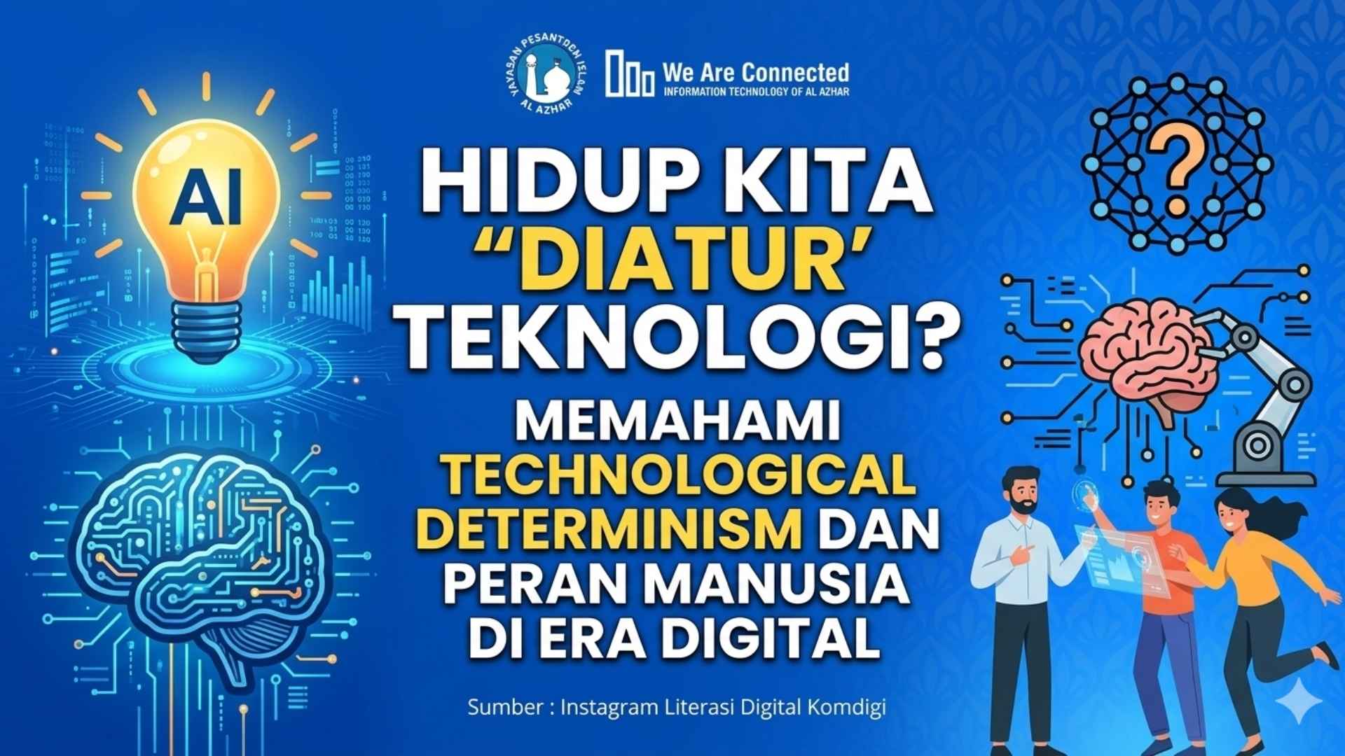 Hidup Kita "Diatur" Teknologi? Memahami Technological Determinism dan Peran Manusia di Era Digital